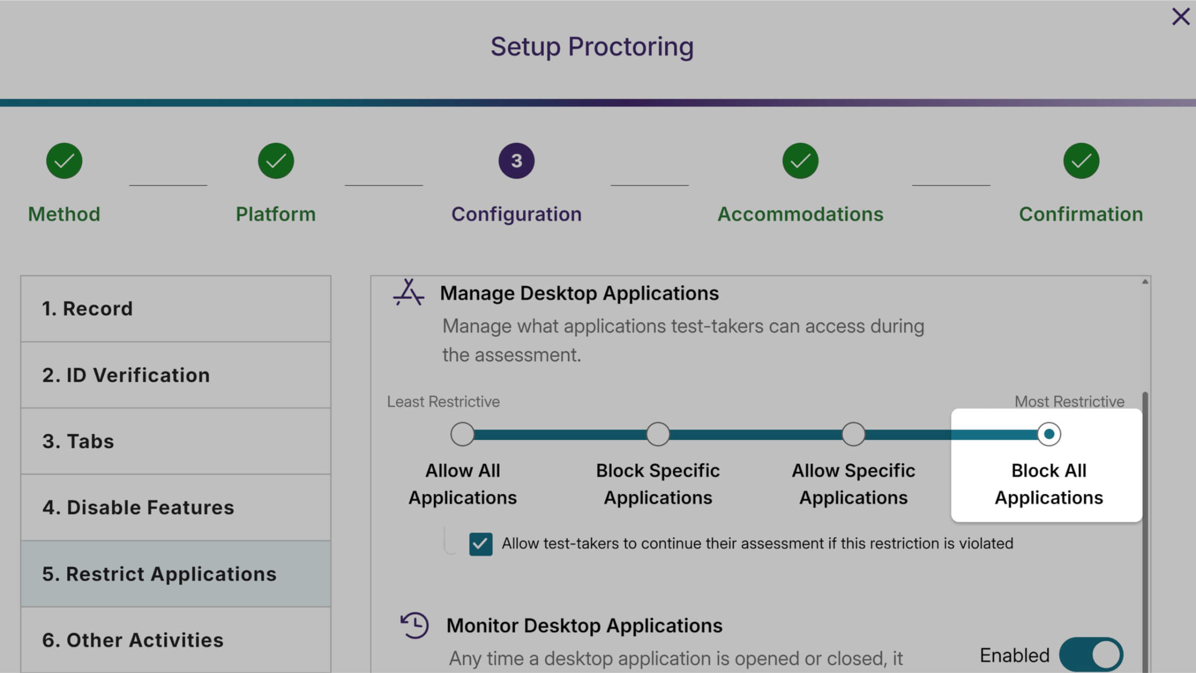 Default Application Blocking: All applications are blocked by default, eliminating the need for manual configuration