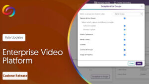 YuJa Enterprise Video Platform: Cashew Release thumbnail.