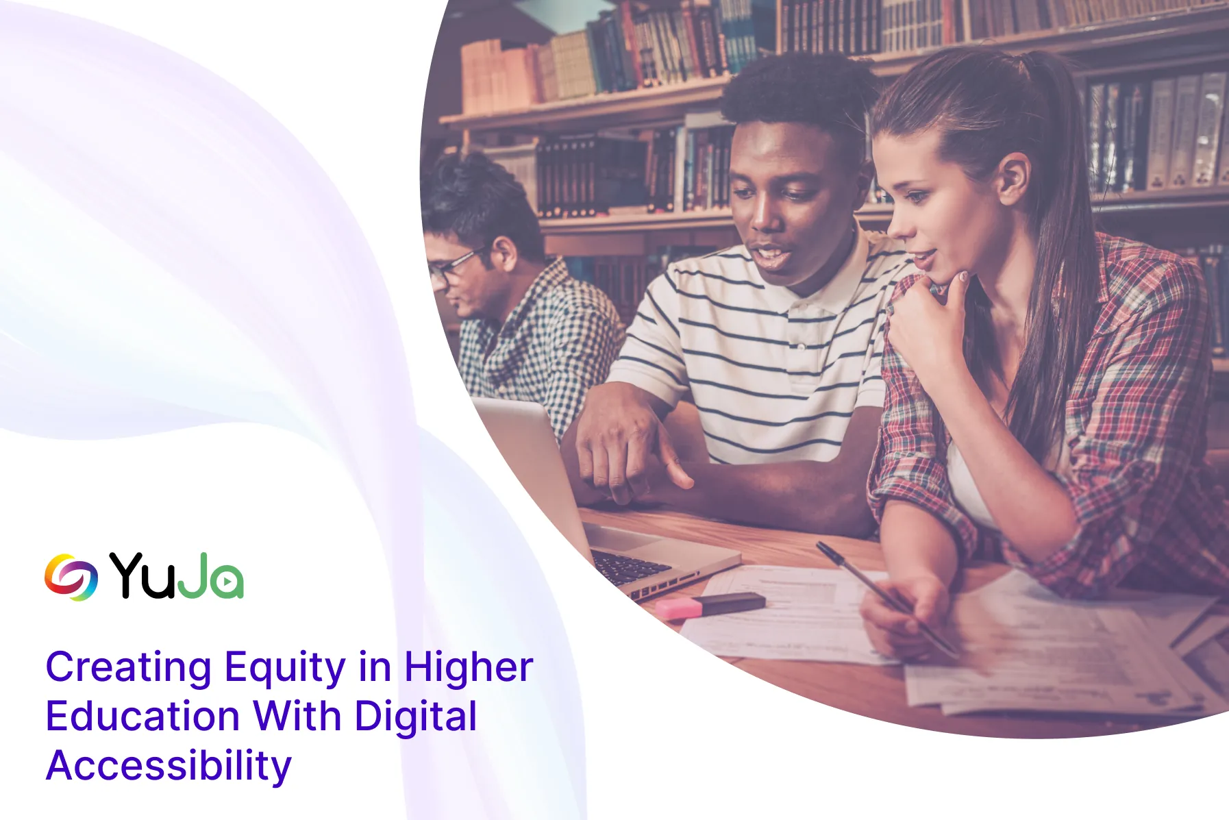Creating Equity in Higher Education With Digital Accessibility brochure cover.