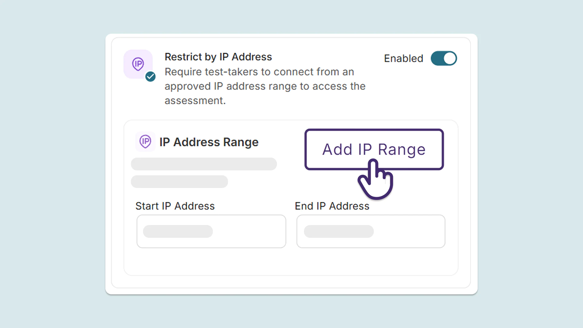 Restrict assessments by IP address range