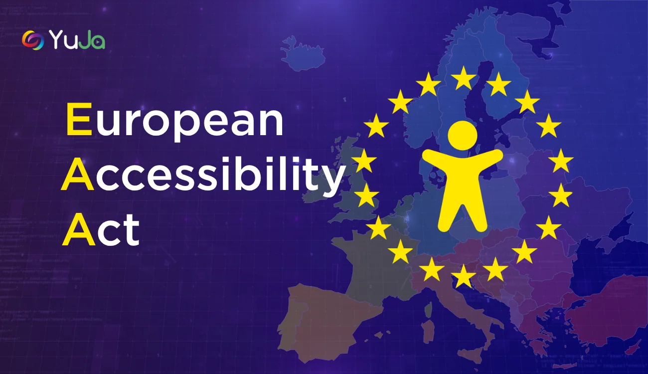Getting EAA Ready: Understanding the EU’s New Accessibility Standards
