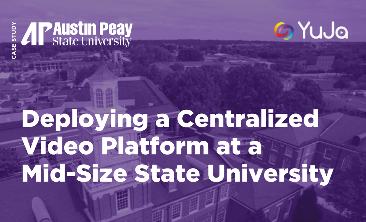 APSU Case Study - Image of Austin Peay State University Building with article title overlayed. Article title is "Deploying a Centralized Video Platform at a Mid-Size State University."