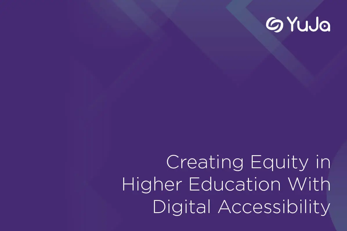 Creating Equity in Higher Education With Digital Accessibility cover.