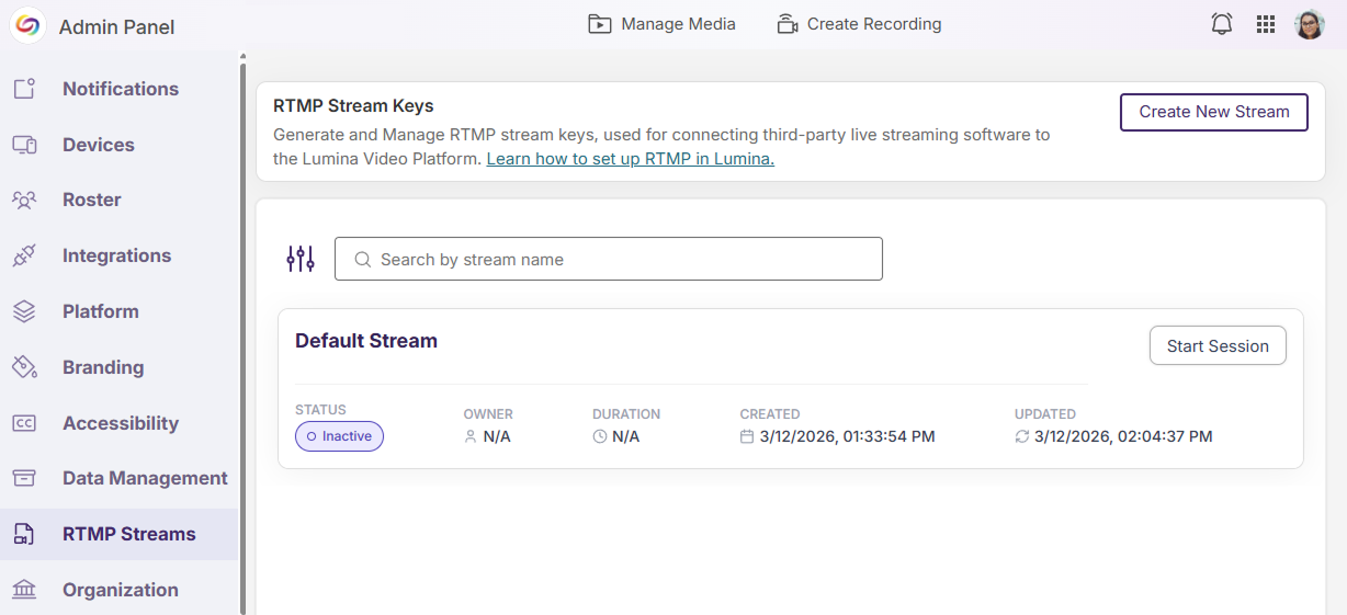 Default RTMP Stream Session: A default RTMP stream session is now automatically added in YuJa Lumina when an institution has no existing streams, allowing instructors to start a session directly without needing to create a new stream.