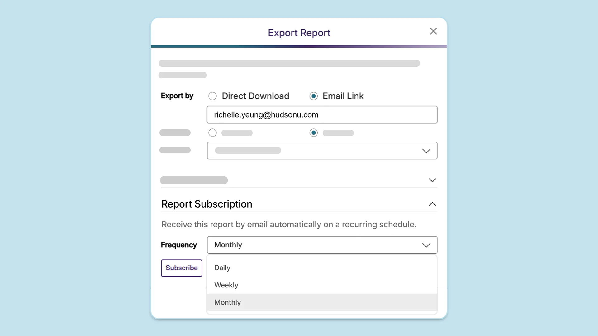 Monthly: An email will be sent on the first day of the month, covering the exported reports from the previous month.