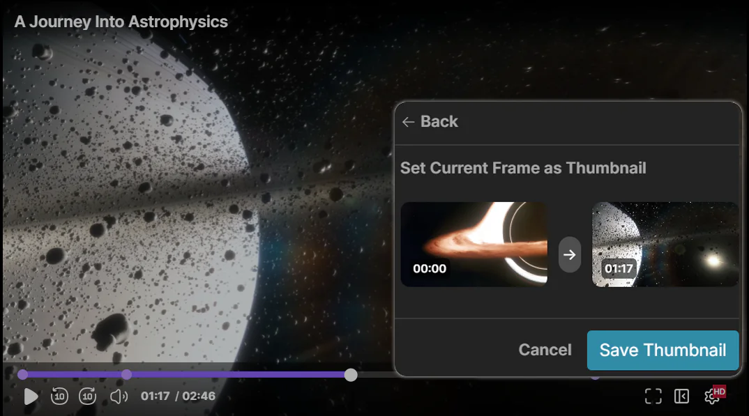 A video titled Framework of the Universe open, paused at a scene showing a planet in space. Overlayed is a popup titled Set Current Frame as Thumbnail, allowing the user to replace the old thumbnail with the current video frame.
