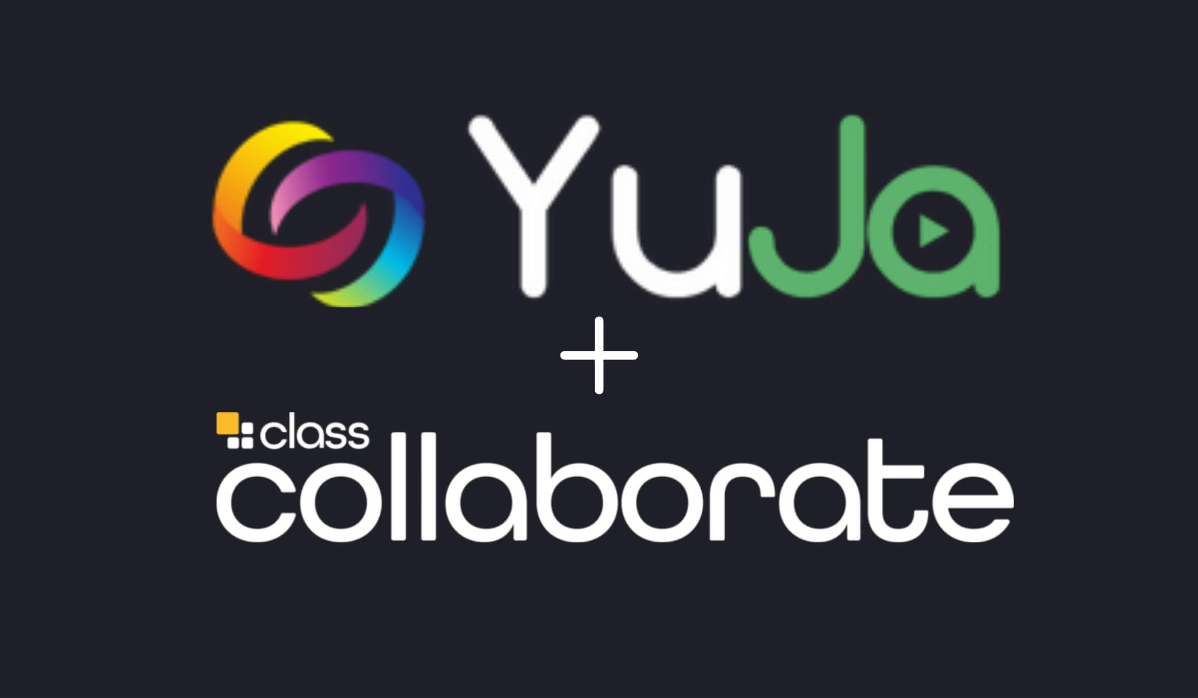 YuJa + Class Collaborate logos.